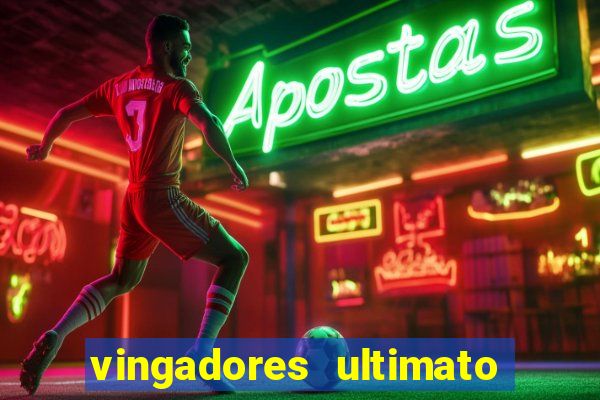 vingadores ultimato assistir drive